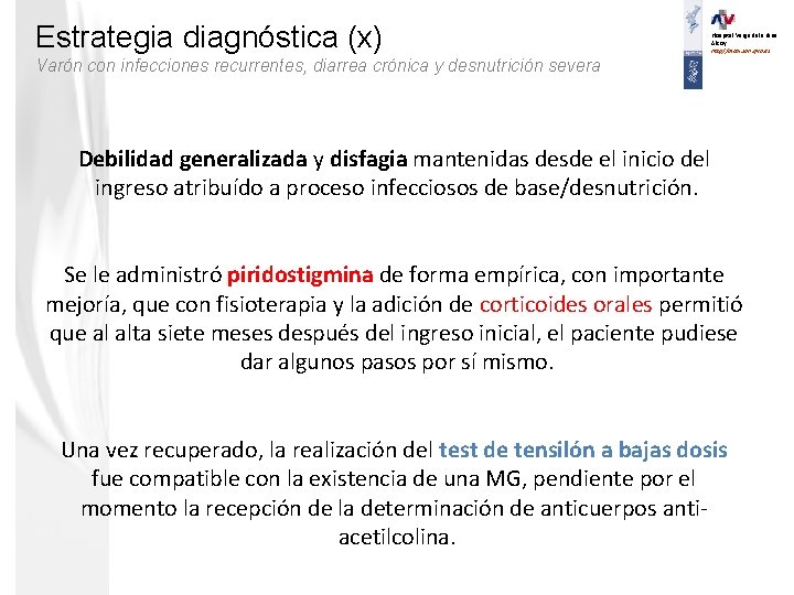 Estrategia diagnóstica (x) Hospital Verge dels Lliris. Alcoy. http//alcoi. san. gva. es Varón con