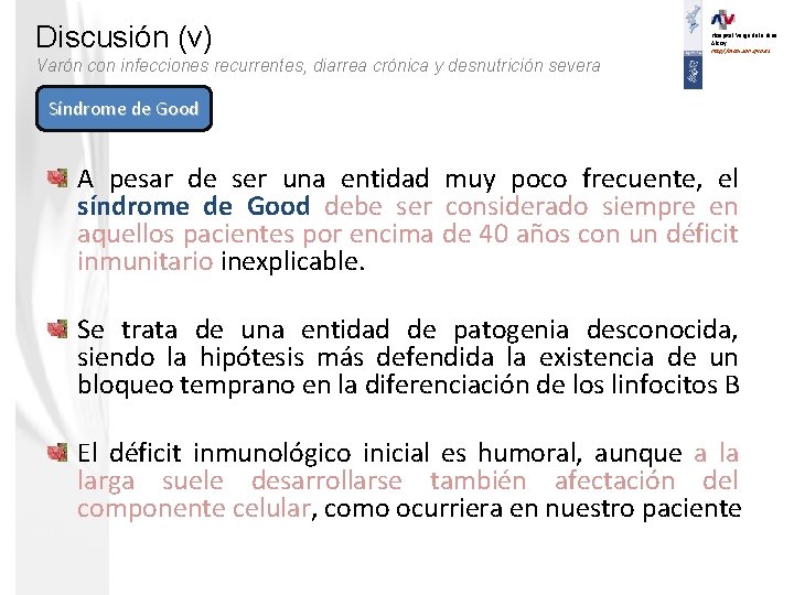 Discusión (v) Hospital Verge dels Lliris. Alcoy. http//alcoi. san. gva. es Varón con infecciones