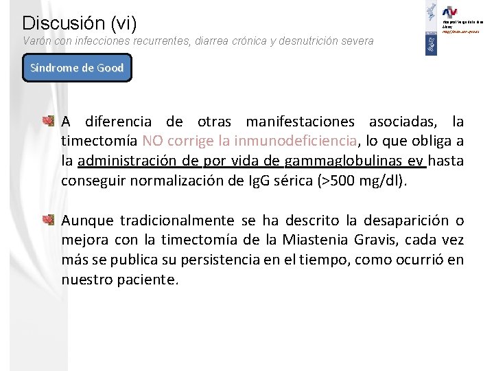 Discusión (vi) Hospital Verge dels Lliris. Alcoy. http//alcoi. san. gva. es Varón con infecciones