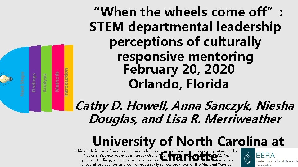 Introduction Methods Analysis Findings Next Steps “When the wheels come off”: STEM departmental leadership