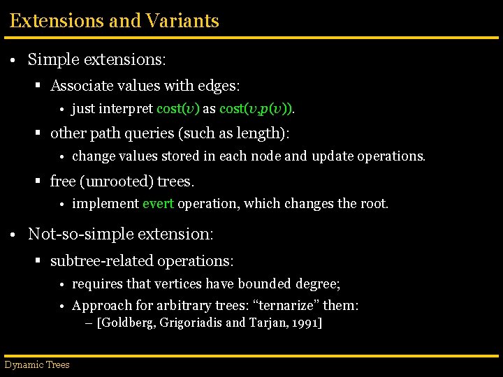 Extensions and Variants • Simple extensions: § Associate values with edges: • just interpret