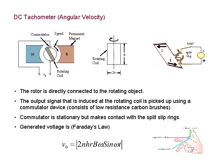 DC Tachometer (Angular Velocity) Commutator Speed Permanent Magnet S N h Rotating Coil vo