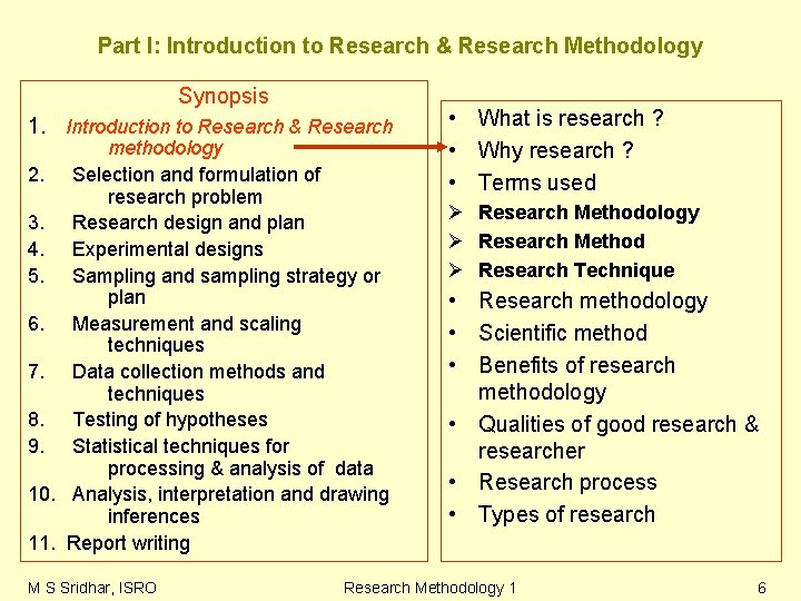Part I: Introduction to Research & Research Methodology Synopsis 1. Introduction to Research & Part I: Introduction to Research & Research Methodology Synopsis 1. Introduction to Research &