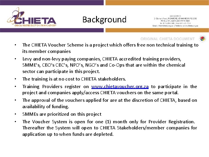 Background • • The CHIETA Voucher Scheme is a project which offers free non