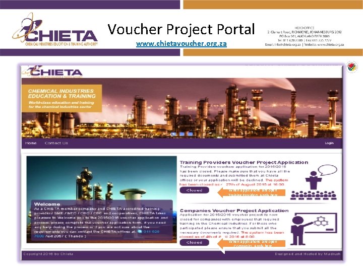 Voucher Project Portal www. chietavoucher. org. za When applications are open Training Providers Apply