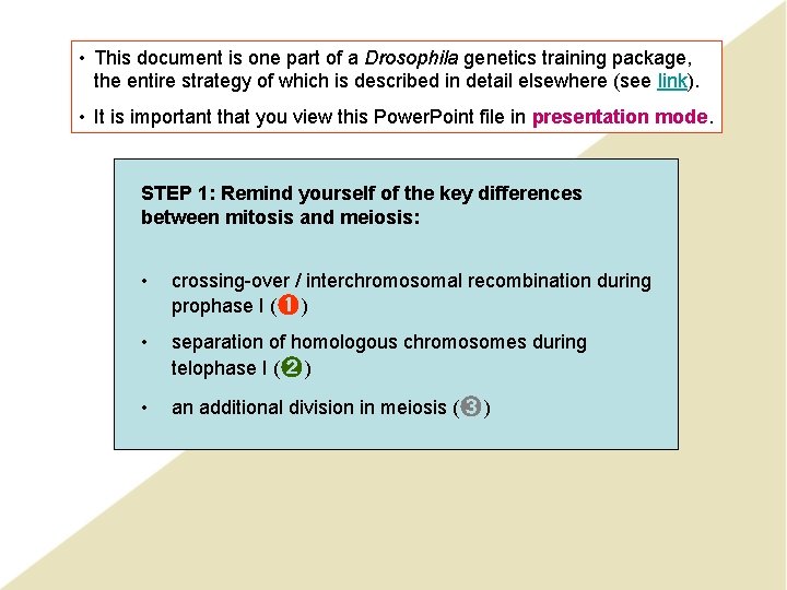 • This document is one part of a Drosophila genetics training package, the • This document is one part of a Drosophila genetics training package, the