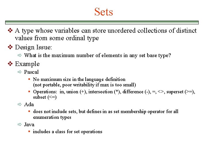 Sets v A type whose variables can store unordered collections of distinct values from