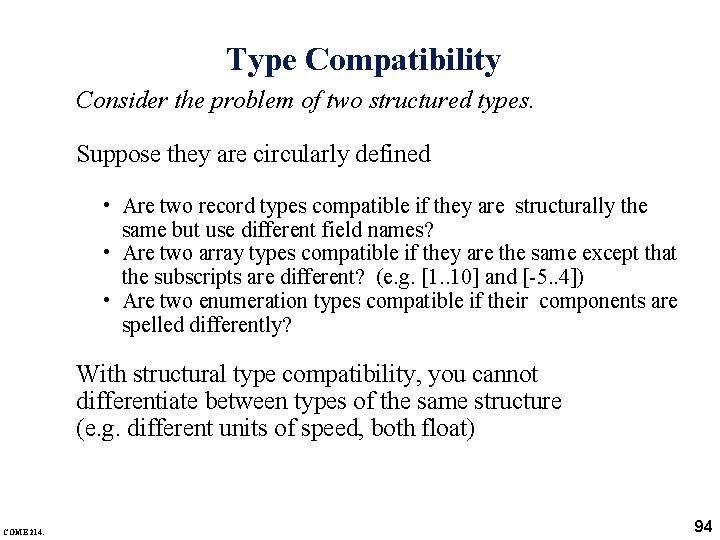 Type Compatibility Consider the problem of two structured types. Suppose they are circularly defined