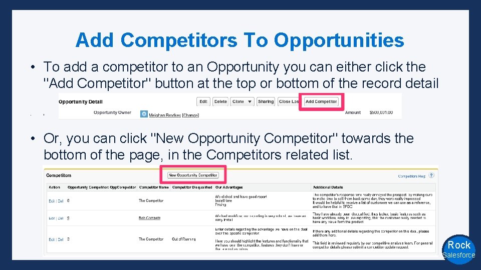 Add Competitors To Opportunities • To add a competitor to an Opportunity you can