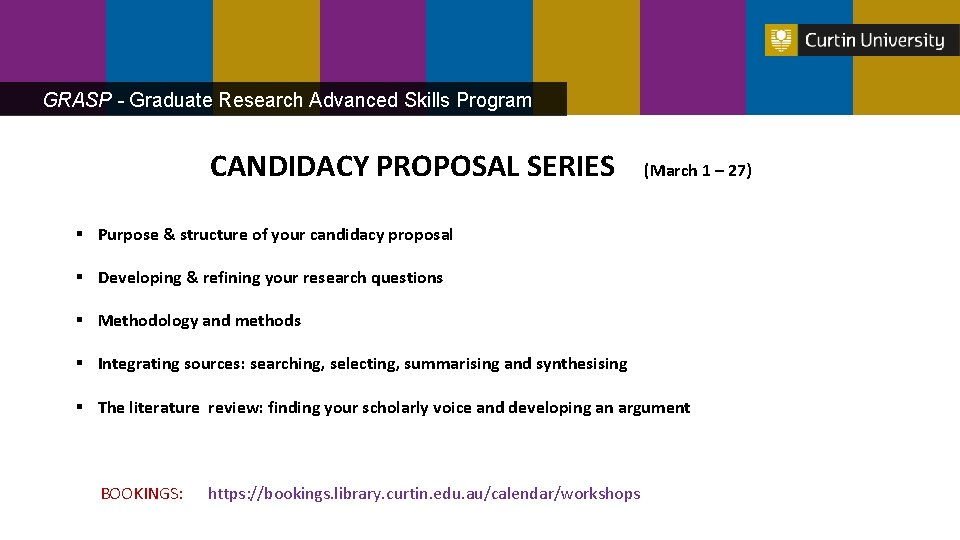 GRASP - Graduate Research Advanced Skills Program CANDIDACY PROPOSAL SERIES (March 1 – 27)