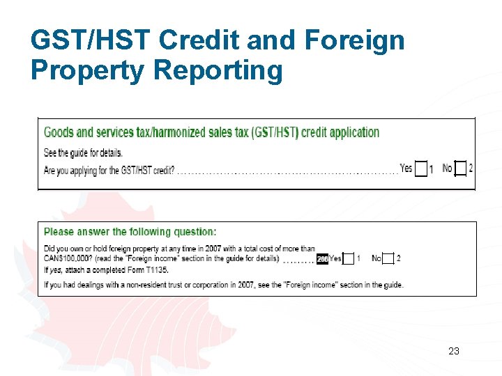 GST/HST Credit and Foreign Property Reporting 23 