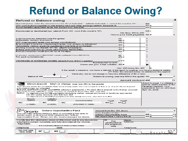 Refund or Balance Owing? 52 