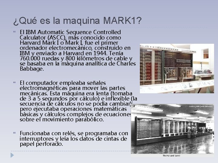 ¿Qué es la maquina MARK 1? El IBM Automatic Sequence Controlled Calculator (ASCC), más ¿Qué es la maquina MARK 1? El IBM Automatic Sequence Controlled Calculator (ASCC), más