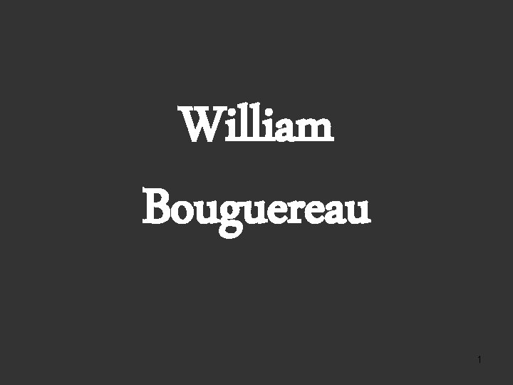 William Bouguereau 1 