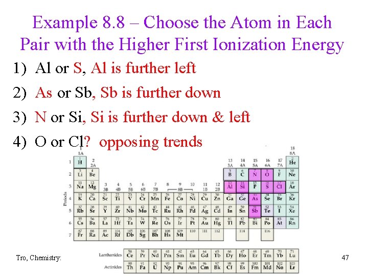 Example 8. 8 – Choose the Atom in Each Pair with the Higher First