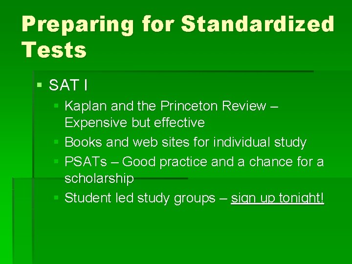 Preparing for Standardized Tests § SAT I § Kaplan and the Princeton Review –