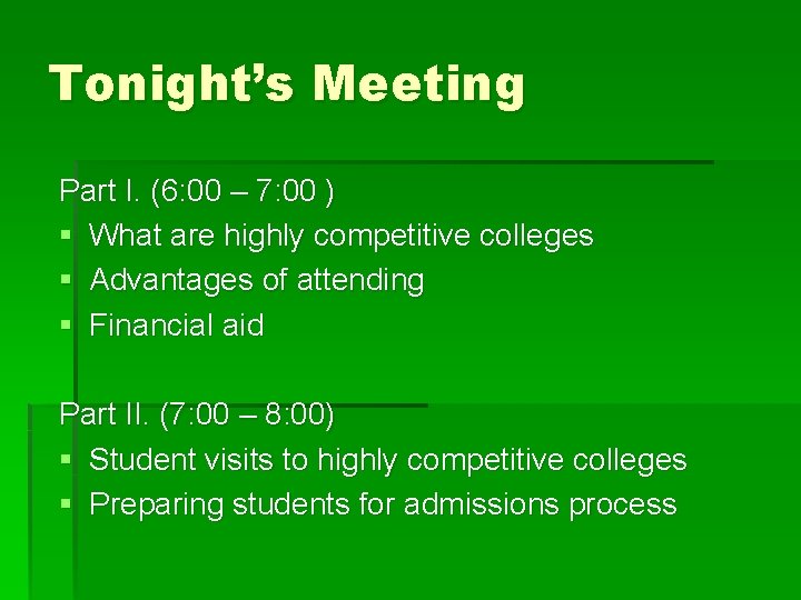 Tonight’s Meeting Part I. (6: 00 – 7: 00 ) § What are highly