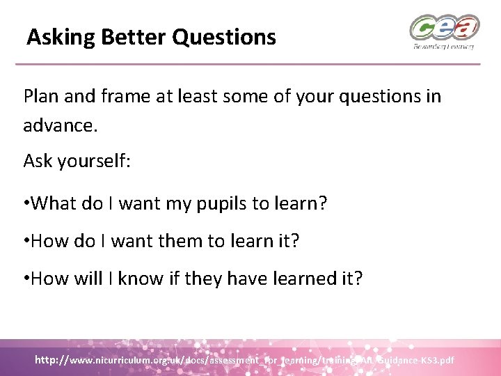 Asking Better Questions Plan and frame at least some of your questions in advance.