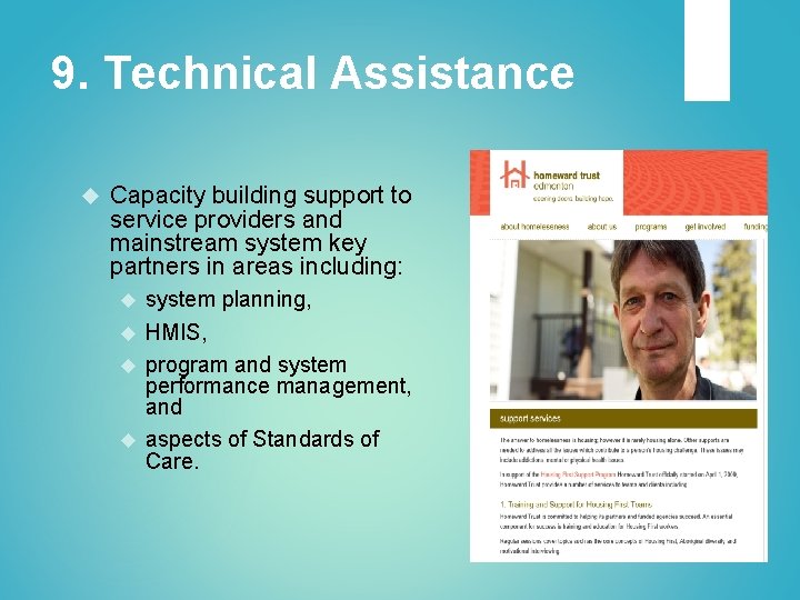 9. Technical Assistance Capacity building support to service providers and mainstream system key partners