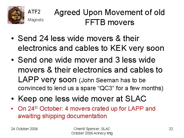 ATF 2 Magnets Agreed Upon Movement of old FFTB movers • Send 24 less