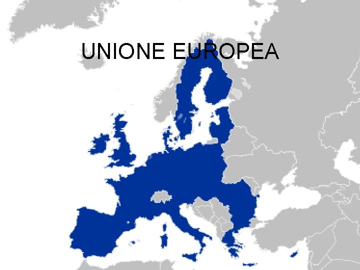 UNIONE EUROPEA 