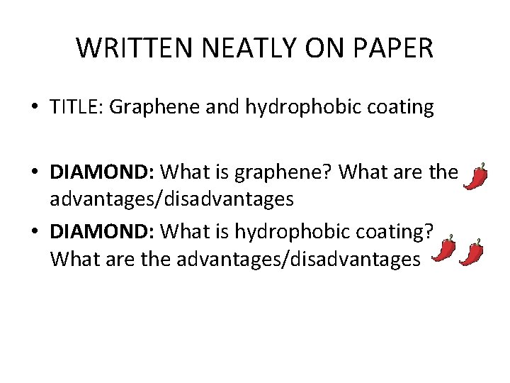 WRITTEN NEATLY ON PAPER • TITLE: Graphene and hydrophobic coating • DIAMOND: What is