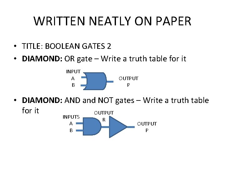 WRITTEN NEATLY ON PAPER • TITLE: BOOLEAN GATES 2 • DIAMOND: OR gate –