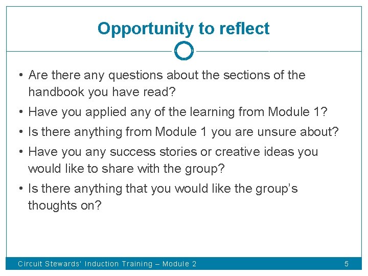 Opportunity to reflect • Are there any questions about the sections of the handbook