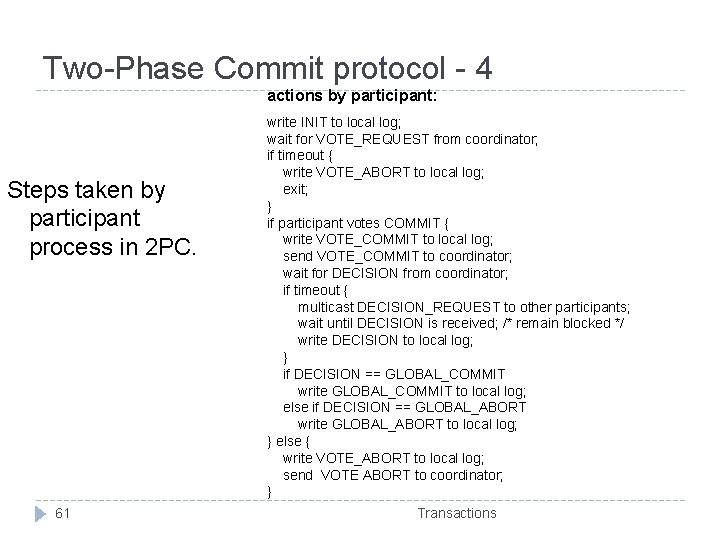 Two-Phase Commit protocol - 4 actions by participant: Steps taken by participant process in