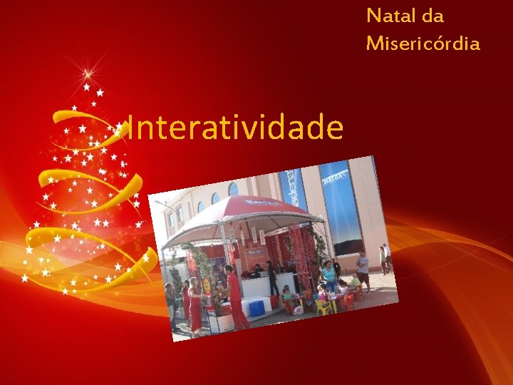 Natal da Misericórdia Interatividade 