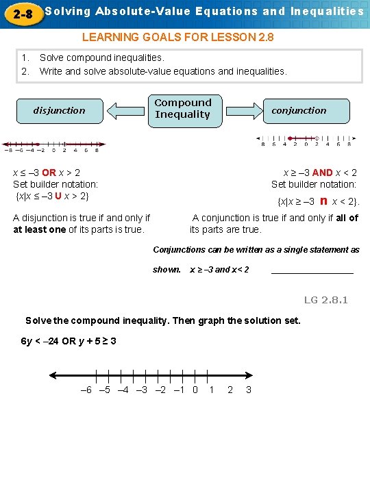 2 -8 Solving Absolute-Value Equations and Inequalities LEARNING GOALS FOR LESSON 2. 8 1.