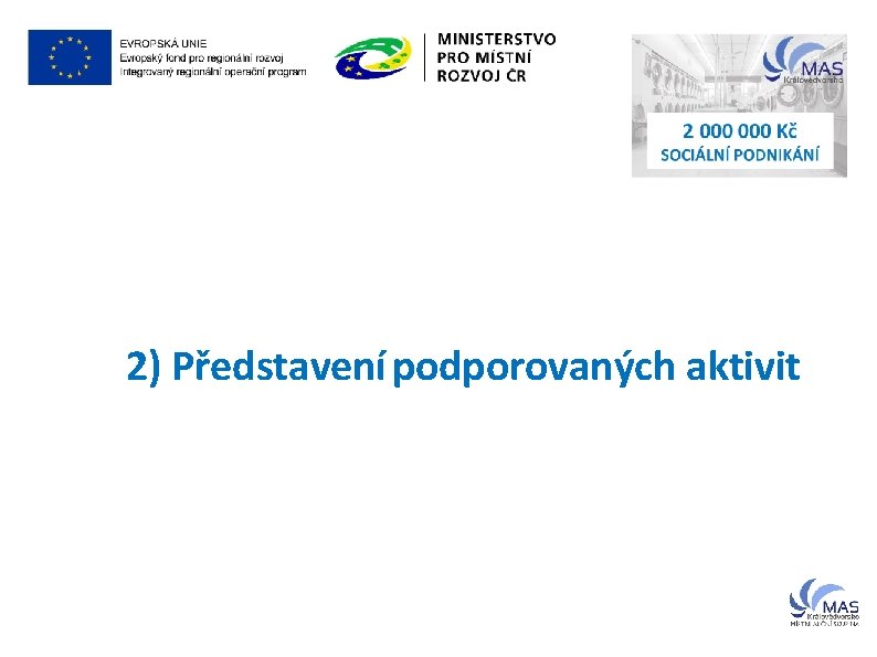 2) Představení podporovaných aktivit 