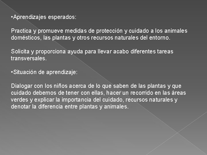  • Aprendizajes esperados: Practica y promueve medidas de protección y cuidado a los