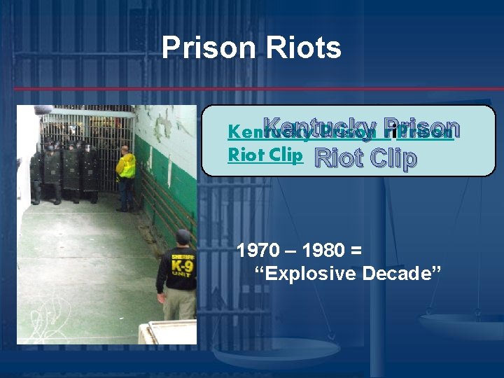 Prison Riots Kentucky Prison ri. Prison Riot Clip 1970 – 1980 = “Explosive Decade” Prison Riots Kentucky Prison ri. Prison Riot Clip 1970 – 1980 = “Explosive Decade”