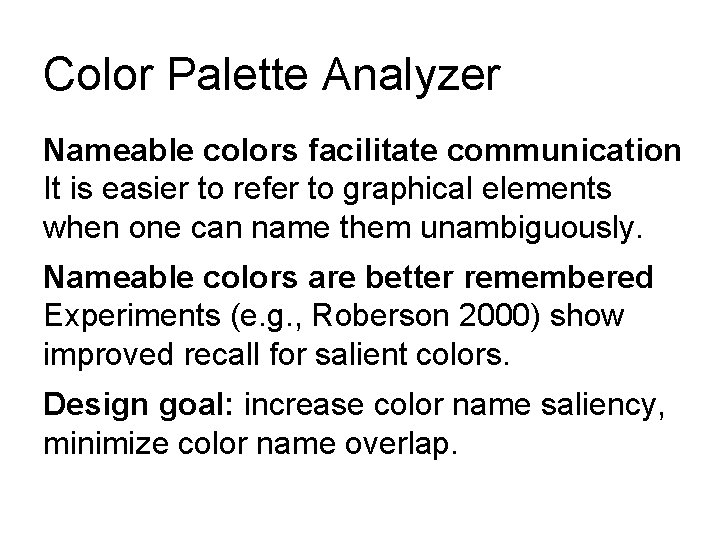 Color Palette Analyzer Nameable colors facilitate communication It is easier to refer to graphical Color Palette Analyzer Nameable colors facilitate communication It is easier to refer to graphical