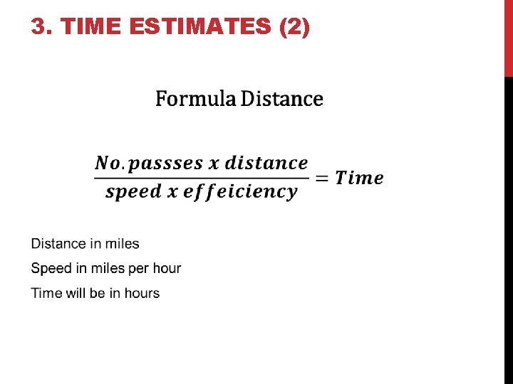 3. TIME ESTIMATES (2) 