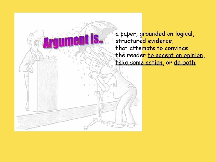 a paper, grounded on logical, structured evidence, that attempts to convince the reader to
