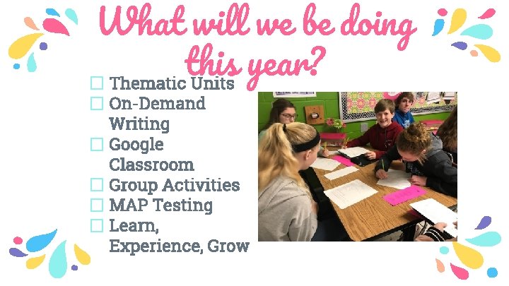 What will we be doing this year? � Thematic Units � On-Demand Writing �