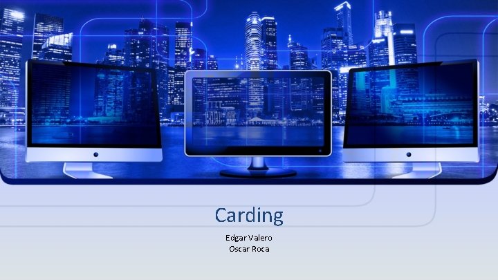 Carding Edgar Valero Oscar Roca 