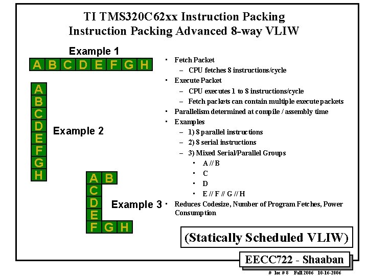 TI TMS 320 C 62 xx Instruction Packing Advanced 8 -way VLIW Example 1