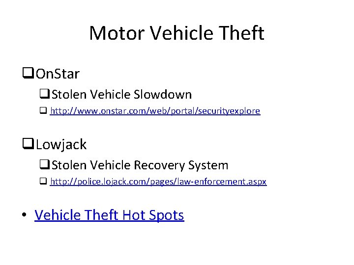 Motor Vehicle Theft q. On. Star q. Stolen Vehicle Slowdown q http: //www. onstar.
