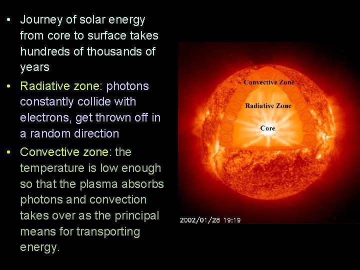  • Journey of solar energy from core to surface takes hundreds of thousands
