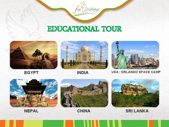 EDUCATIONAL TOUR EGYPT INDIA NEPAL CHINA USA / ORLANDO SPACE CAMP SRI LANKA 