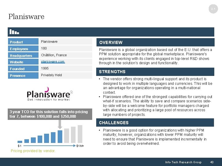 2. 1 Planisware Product Planisware OVERVIEW Employees 180 Headquarters Châtillon, France Website planisware. com