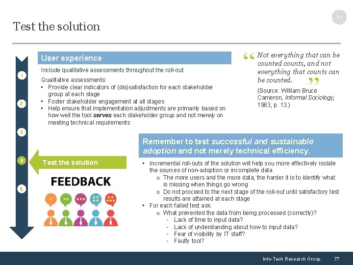 3. 1 Test the solution User experience 1 2 Include qualitative assessments throughout the