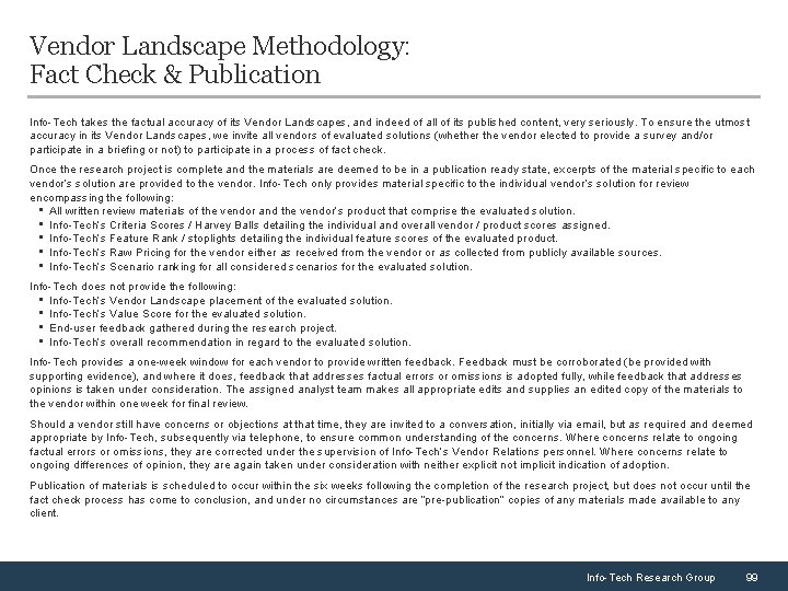 Vendor Landscape Methodology: Fact Check & Publication Info-Tech takes the factual accuracy of its