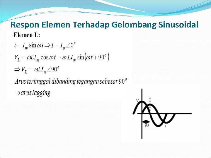 Respon Elemen Terhadap Gelombang Sinusoidal 