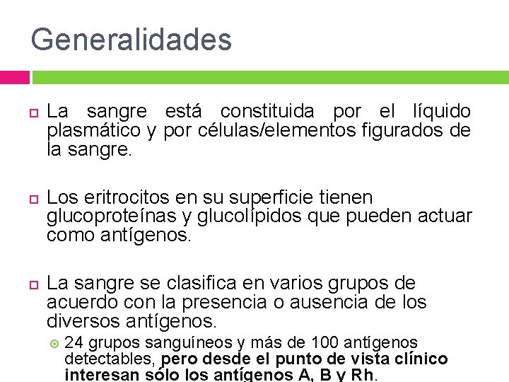 Generalidades La sangre está constituida por el líquido plasmático y por células/elementos figurados de Generalidades La sangre está constituida por el líquido plasmático y por células/elementos figurados de