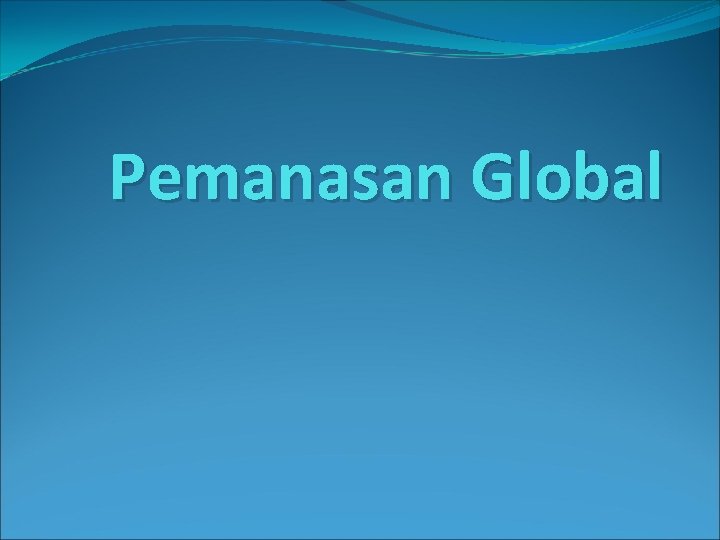 Pemanasan Global 