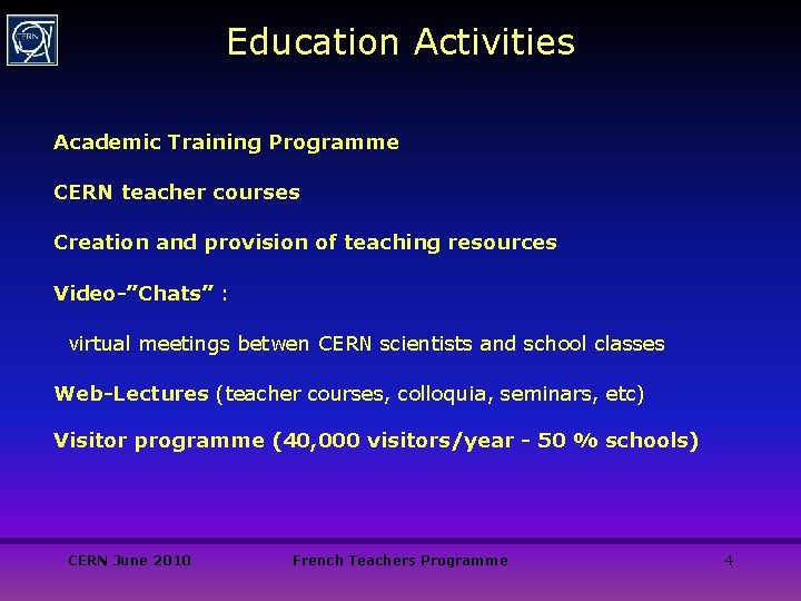 Education Activities Academic Training Programme CERN teacher courses Creation and provision of teaching resources